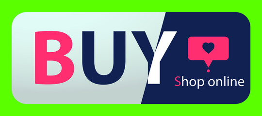BUY BUTTON ON GREEN BACKGROUND. Internet shop. Vector