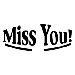 Miss You 

