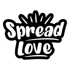 Spread Love 

