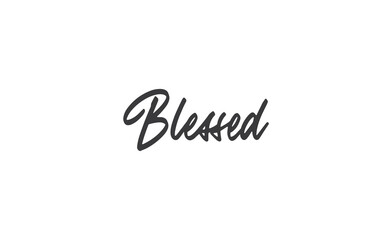 Blessed. Hand drawn motivation lettering quote. Design element for poster, greeting card. Vector illustration.