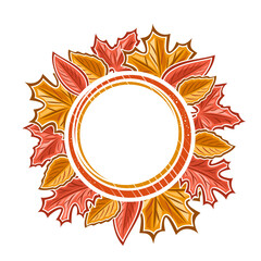 Vector Autumn Leaves Frame with white copy space, circle template with illustration of various colorful autumnal leaves for autumn advertising offer.