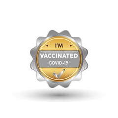 Vaccinated Covid 19 Label, Stamp, Badge, or Logo.  On platinum, gold, and silver colors. Premium and Luxury Emblem