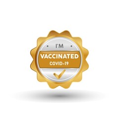 Vaccinated Covid 19 Label, Stamp, Badge, or Logo.  On platinum, gold, and silver colors. Premium and Luxury Emblem