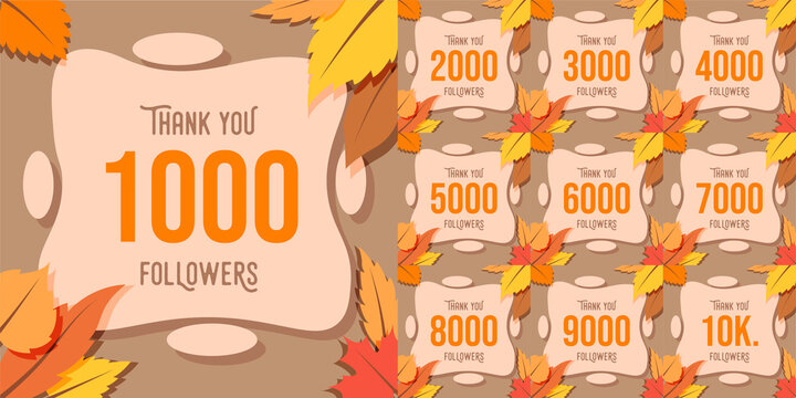 Set number of Thank you followers design.Thank you followers congratulation card with autumn theme. illustration for Social media. Web user or blogger celebrates a large number of subscribers.