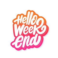 Hello Weekend. Vector handwritten lettering banner.