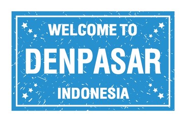 Fototapeta premium WELCOME TO DENPASAR - INDONESIA, words written on blue rectangle stamp