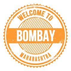 WELCOME TO BOMBAY - MAHARASHTRA, words written on orange stamp