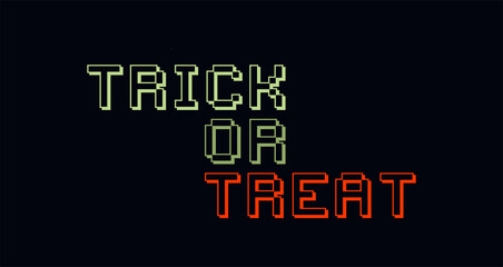 Pixel art Halloween lettering label or quote phrase. Trick or Treat pixelated text. Retro 8 bit gamer halloween quote with lettering in pixel art style. Sign for banners, stickers, t shirts. Vector.