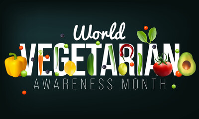 World Vegetarian awareness month is observed every year in October, To promote the joy, compassion and life-enhancing possibilities of vegetarianism. Vector illustration