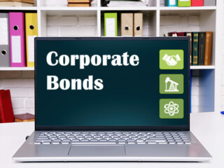 Business concept meaning Corporate Bonds with phrase on the screen.