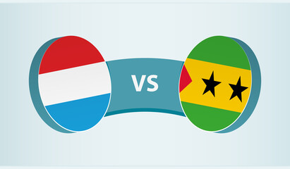 Luxembourg versus Sao Tome and Principe, team sports competition concept.