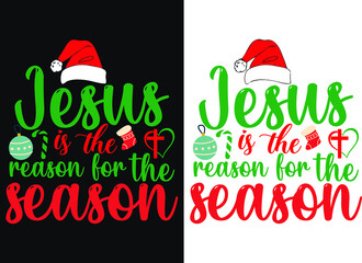 Jesus is the reason for the season Christmas T-shirt Design