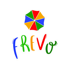 Frevo. Brazilian tradicional music in portuguese Hand Lettering Calligraphy. Vector.