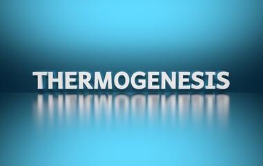 Scientific medical term Thermogenesis written in bold white letters on blue background