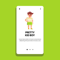 Pretty Kid Boy In Stylish Fashion Clothes Vector. Pretty Kid Boy Wearing Fashionable Clothing T-shirt And Shorts, Smiling And Standing Alone In Store. Character Child Web Flat Cartoon Illustration