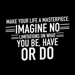 Obraz premium Best Inspirational and motivational quotes about life.
