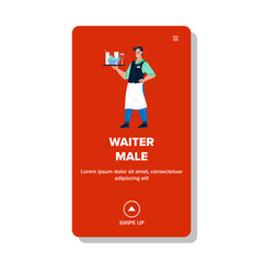 Waiter Male Hold Tray With Drink And Food Vector. Young Boy Waiter Male Carrying Order Beverage And Dish For Client In Restaurant. Character Catering Service Flat Cartoon Illustration