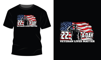 22 A Day Veteran Lives Matter Suicide Awareness T-Shirt