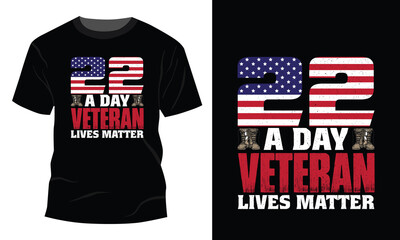 22 A Day Veteran Lives Matter Suicide Awareness T-Shirt