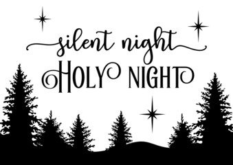Vector Christmas poster Silent night Holy night with xmas trees and stars on white background. Xmas cute typography poster, Merry Christmas quote for greetings cards, door sign, home decoration.