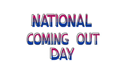 National Coming Out Day October 11 color lettering on a white background. Bisexual. LGBT CSD pride, concept of rights, emblem of equality. Logo, card, print, poster design
