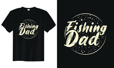 fishing dad fishing t-shirt design, Fishing t-shirt design, Vintage fishing t-shirt design, Typography fishing t-shirt design, Retro fishing t-shirt design