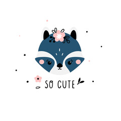 Funny raccoon face decorated with flowers and text - so cute, isolated on white background. Vector illustration in cartoon style. Kids print for nursery, baby clothes, poster, postcard.