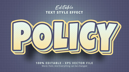 Policy text on fancy color text effect, editable text effect