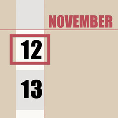november 12. 12th day of month, calendar date.Beige background with white stripe and red square, with changing dates. Concept of day of year, time planner, autumn month.