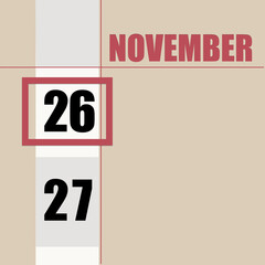 november 26. 26th day of month, calendar date.Beige background with white stripe and red square, with changing dates. Concept of day of year, time planner, autumn month.