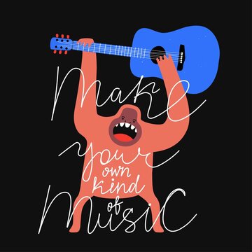 Vector illustration of gorilla with blue acoustic guitar. Make your own kind of music motivational phrase. Colored typography poster with animal, apparel print design