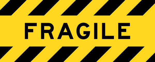 Yellow and black color with line striped label banner with word fragile