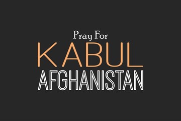 Pray for Kabul Afghanistan typography design
