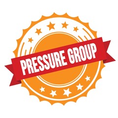 PRESSURE GROUP text on red orange ribbon stamp.