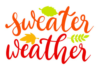 Sweater Weather decoration for Autumn T-shirt