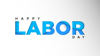 Happy Labor Day Background Template. Holiday Vector Illustration of Paper Cut Labor Day. Happy Labor Day Paper Cut Background Festive Poster or Banner Design