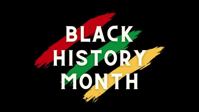 black history month animated text over green red and yellow brushstrokes American African flag colors