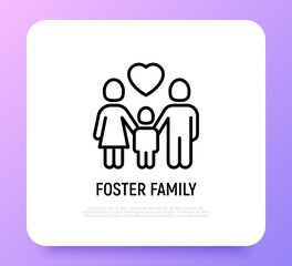 Foster family thin line icon, silhouettes of mother, father and child with heart above. Modern vector illustration, logo for adoption company.