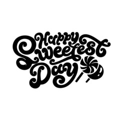 Vector illustration. Happy Sweetest Day typography vector design for greeting cards and poster, template celebration.Happy Sweetest inscription, lettering.