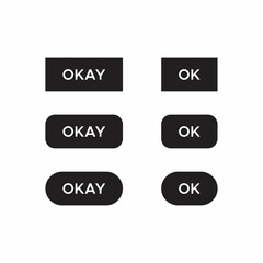 Ok, Okay Button Icon Vector Set Collection