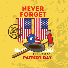 American flags, fireman helmet and axes. Fire department logo or label. Patriot day. Never forget. 911.