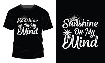 Sunshine On My Mind Tee Shirt