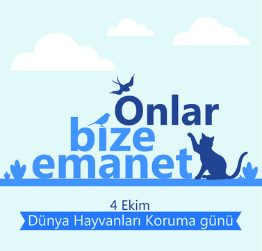 Onlar bize emanet 4 Ekim Dunya Hayvanlari Koruma Gunu translate:
they are entrusted to us 4th October world animal day
