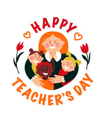 Hand drawn Happy Teachers Day poster background concept. The teacher hugs the children. Vector flat illustration creative graphic design