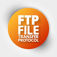 FTP - File Transfer Protocol acronym, technology concept background