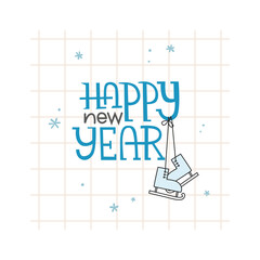 Simple illustration with lettering Happy new year where hanged skates. Vector illustration can use for card, banner, greeting post, message