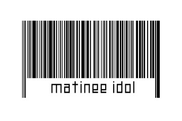 Barcode on white background with inscription matinee idol below