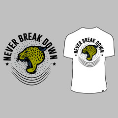 Never break down slogan t shirt design