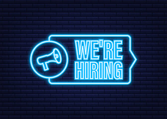 Obraz premium Megaphone label with we re hiring. Neon icon. Megaphone banner. Web design. Vector stock illustration.