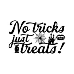 No tricks just treats Halloween T-shirt Design.